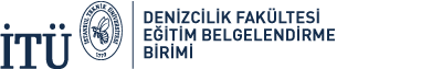 DENİZCİLİK FAKÜLTESİ EĞİTİM BELGELENDİRME BİRİMİ